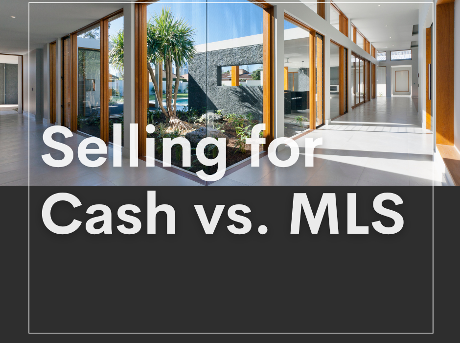 Picture of the inside of a house with the title Selling for Cash vs. MLS